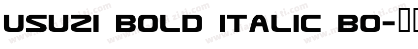 Usuzi Bold Italic Bo字体转换
